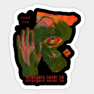 Weirdcore Aesthetic Strangers Never Lie Sticker